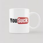 You Suck šalica