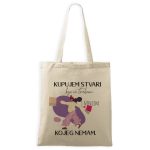 Platnena torba - kupujem stvari koje ne trebam